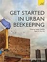 Waring, Claire: Get started in urban beekeeping, Claire Waring, Adrian Waring | MATE Kosáry Domokos Könyvtár és Levéltár