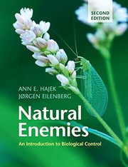 Hajek, Ann E: Natural Enemies, An Introduction to Biological Control, Ann E Hajek, Jørgen Eilenberg | Hungarian University of Agriculture and Life Sciences Kosáry Domokos Library and Archives
