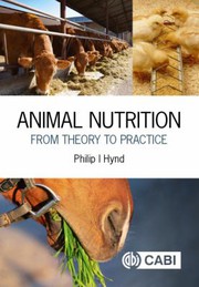 Hynd, Philip I: Animal nutrition, from theory to practice, Philip I. Hynd | MATE Kosáry Domokos Könyvtár és Levéltár
