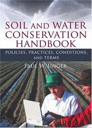 Unger, Paul W: Soil and Water Conservation Handbook, Policies, Practices, Conditions, and Terms, Paul W. Unger | MATE Kosáry Domokos Könyvtár és Levéltár